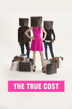 Watch The True Cost movies free Primewire