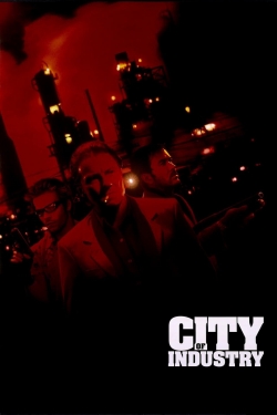 Watch City of Industry movies free Primewire