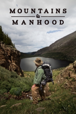 Watch Mountains & Manhood movies free Primewire