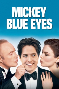 Watch Mickey Blue Eyes movies free Primewire