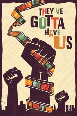 Watch Black Hollywood: 'They've Gotta Have Us' movies free Primewire