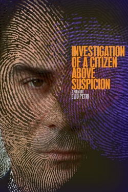 Watch Investigation of a Citizen Above Suspicion movies free Primewire