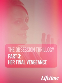 Watch Obsession: Her Final Vengeance movies free Primewire