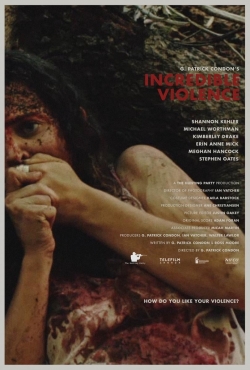 Watch Incredible Violence movies free Primewire