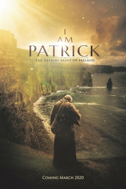 Watch I Am Patrick: The Patron Saint of Ireland movies free Primewire