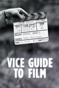 Watch VICE Guide to Film movies free Primewire