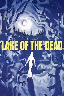 Watch Lake of the Dead movies free Primewire