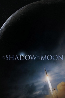 Watch In the Shadow of the Moon movies free Primewire