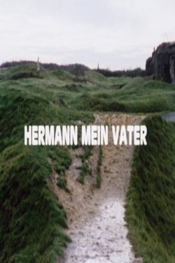 Watch Hermann My Father movies free Primewire