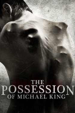 Watch The Possession of Michael King movies free Primewire