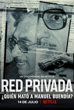 Watch Private Network: Who Killed Manuel Buendia movies free Primewire