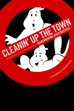 Watch Cleanin' Up the Town: Remembering Ghostbusters movies free Primewire