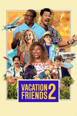 Watch Vacation Friends 2 movies free Primewire