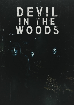 Watch Devil in the Woods movies free Primewire