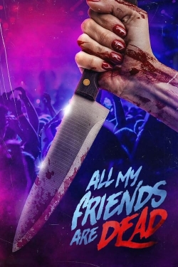 Watch #AMFAD: All My Friends Are Dead movies free Primewire