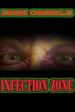 Watch Zombie Chronicles: Infection Zone movies free Primewire