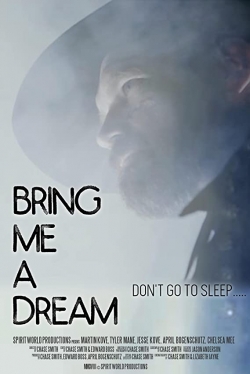 Watch Bring Me a Dream movies free Primewire