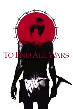 Watch To End All Wars movies free Primewire