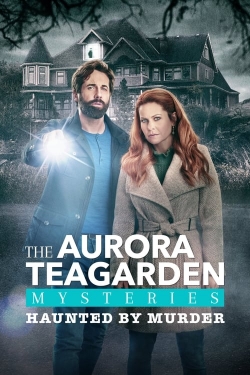 Watch Aurora Teagarden Mysteries: Haunted By Murder movies free Primewire