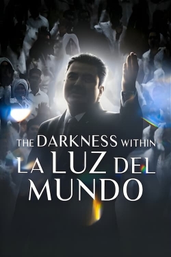 Watch The Darkness Within La Luz del Mundo movies free Primewire