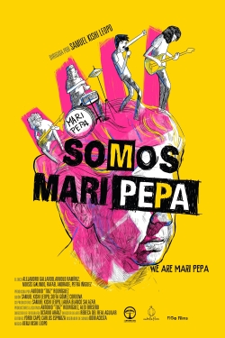 Watch We Are Mari Pepa movies free Primewire