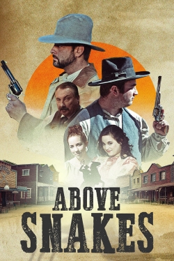 Watch Above Snakes movies free Primewire