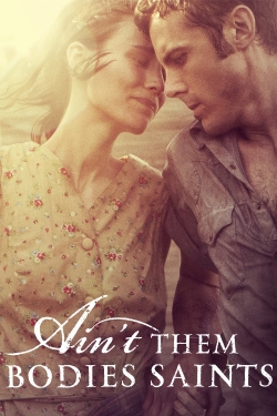 Watch Ain't Them Bodies Saints movies free Primewire