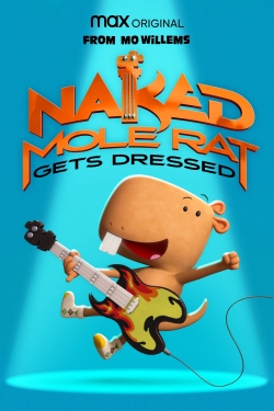 Watch Naked Mole Rat Gets Dressed: The Underground Rock Experience movies free Primewire