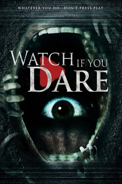 Watch Watch If You Dare movies free Primewire