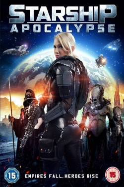 Watch Starship Apocalypse movies free Primewire