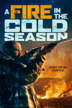 Watch A Fire in the Cold Season movies free Primewire