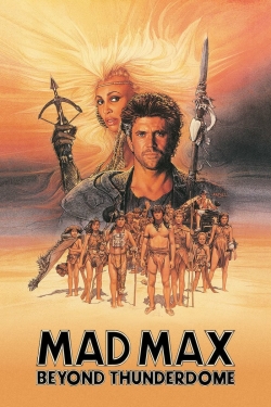 Watch Mad Max Beyond Thunderdome movies free Primewire