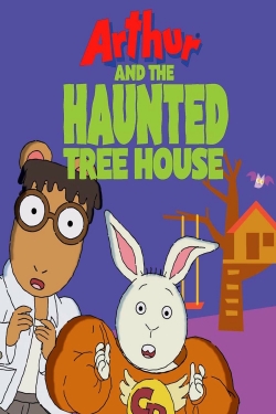 Watch Arthur and the Haunted Tree House movies free Primewire