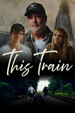 Watch This Train movies free Primewire