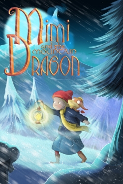 Watch Mimi and the Mountain Dragon movies free Primewire