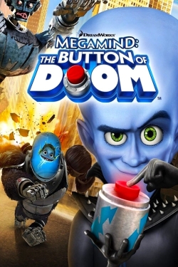 Watch Megamind: The Button of Doom movies free Primewire