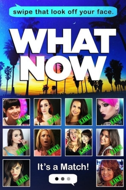 Watch What Now movies free Primewire