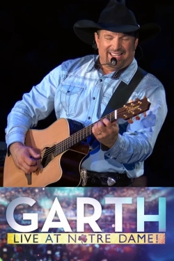 Watch Garth: Live At Notre Dame! movies free Primewire