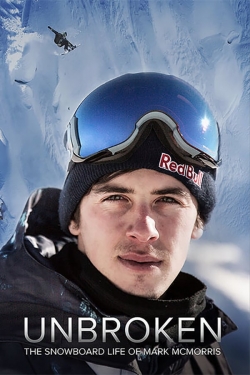 Watch Unbroken: The Snowboard Life of Mark McMorris movies free Primewire