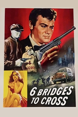 Watch Six Bridges to Cross movies free Primewire