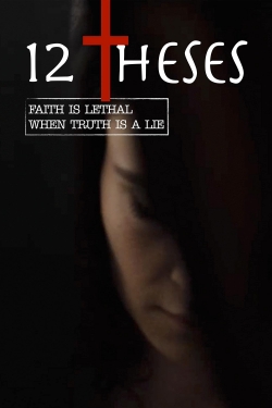 Watch 12 Theses movies free Primewire