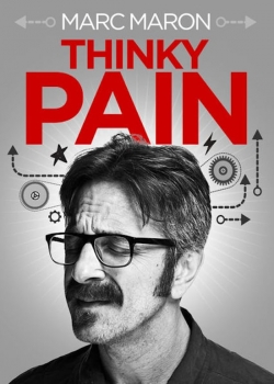 Watch Marc Maron: Thinky Pain movies free Primewire