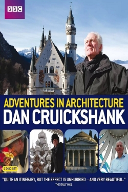 Watch Dan Cruickshank's Adventures in Architecture movies free Primewire