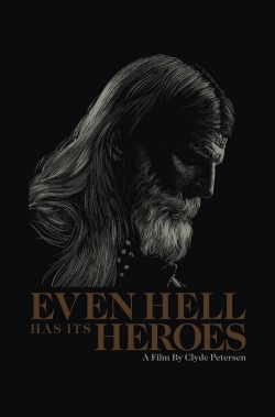 Watch Even Hell Has Its Heroes movies free Primewire