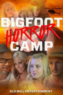 Watch Bigfoot Horror Camp movies free Primewire