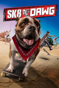 Watch Sk8 Dawg movies free Primewire