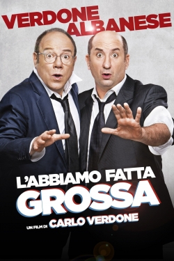 Watch L'abbiamo fatta grossa movies free Primewire