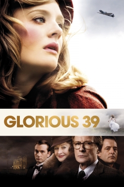 Watch Glorious 39 movies free Primewire