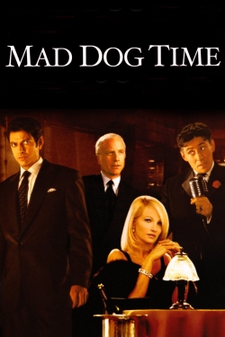 Watch Mad Dog Time movies free Primewire