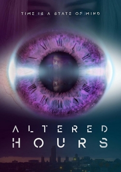 Watch Altered Hours movies free Primewire